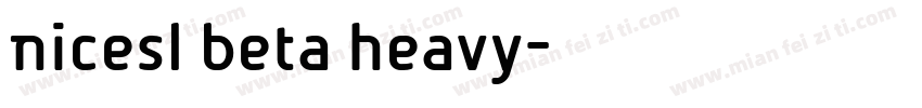 nicesl beta heavy字体转换
